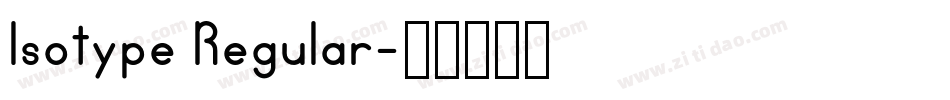Isotype Regular字体转换